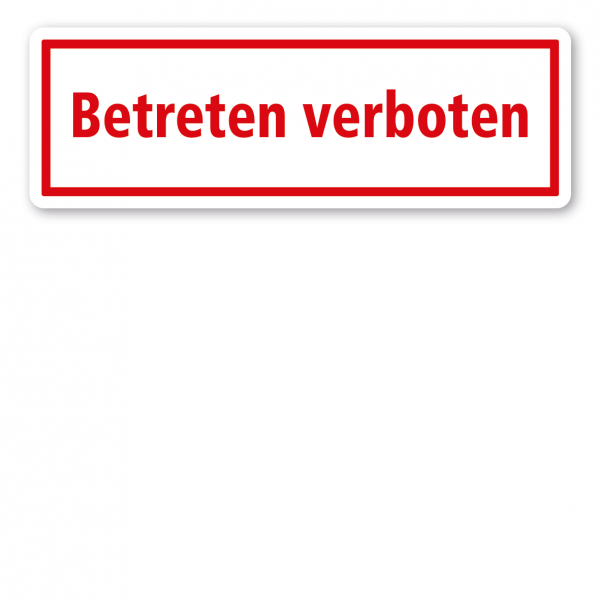 Textschild Betreten verboten