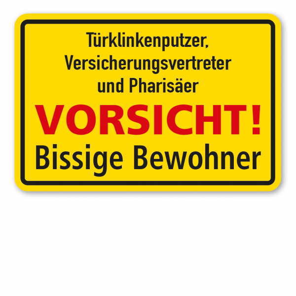 Fun-Schild - Türklinkenputzer, Versicherungsvertreter und Pharisäer – Vorsicht, bissige Bewohner