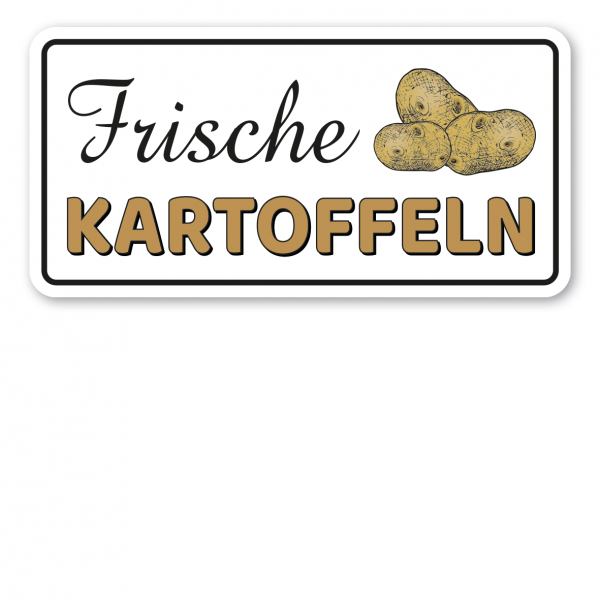 Gemüseschild / Hofschild Frische Kartoffeln - Verkaufsschild