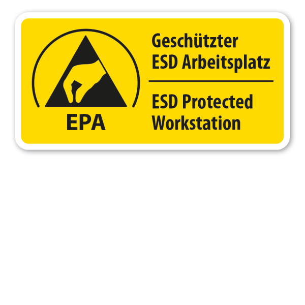 Warnschild EPA - Geschützter ESD Arbeitsplatz - ESD Protected Workstation