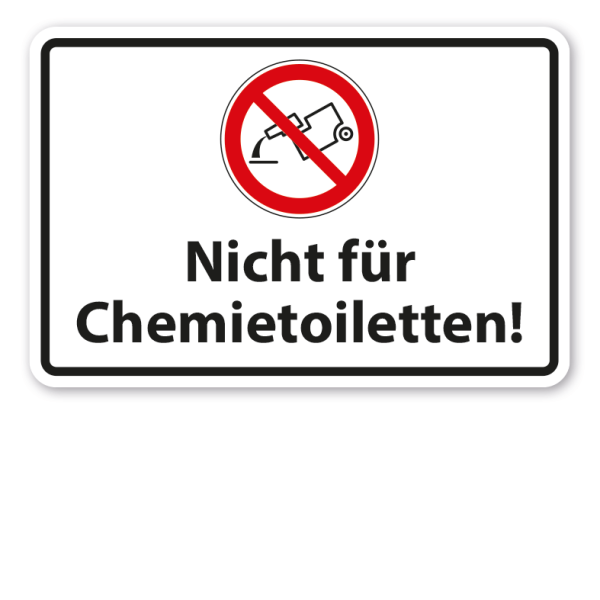 Verbotsschild Nicht für Chemietoiletten