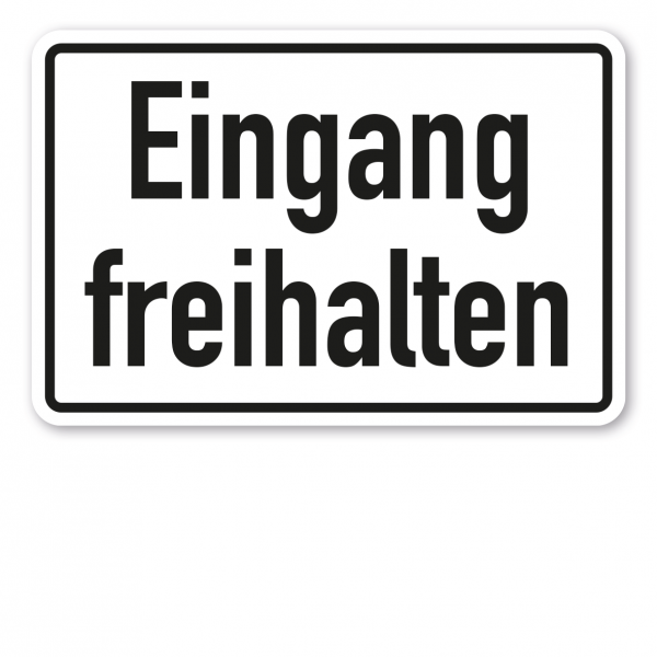 Textschild Eingang freihalten 02