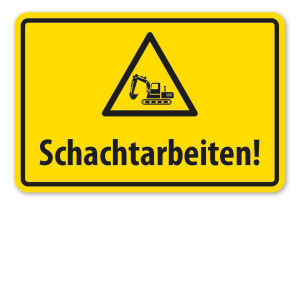 Warnschild Achtung Schachtarbeiten