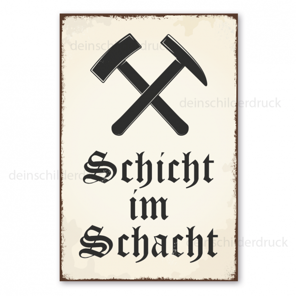 Bergbauschild Schicht im Schacht - mit Logo - in Retro-Ausführung