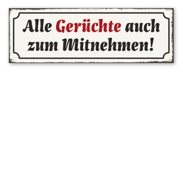 Retro Schild Alle Gerüchte auch zum Mitnehmen