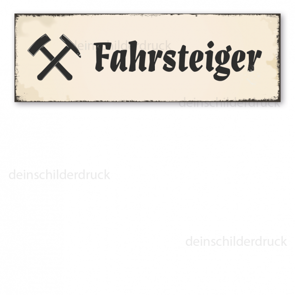 Bergbauschild Fahrsteiger - mit Bergbausymbol - in Retro-Ausführung