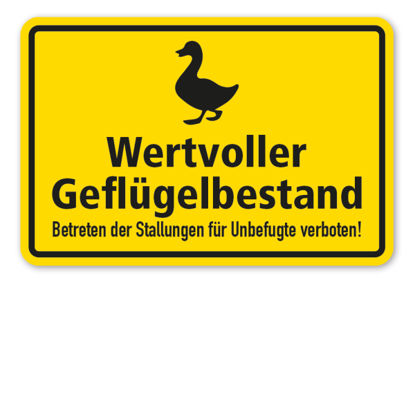 Hinweisschild Wertvoller Geflügelbestand - Ente - Betreten der Stallungen für Unbefugte verboten