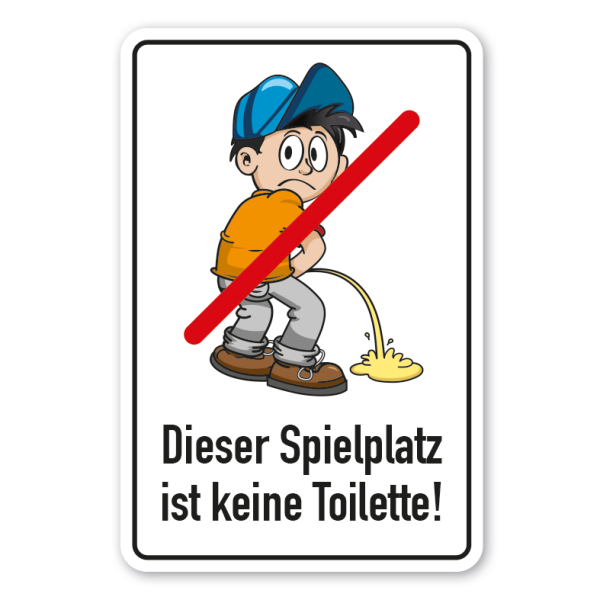 Spielplatz-Zusatzschild Dieser Spielplatz ist keine Toilette - Schilderserie SP-01