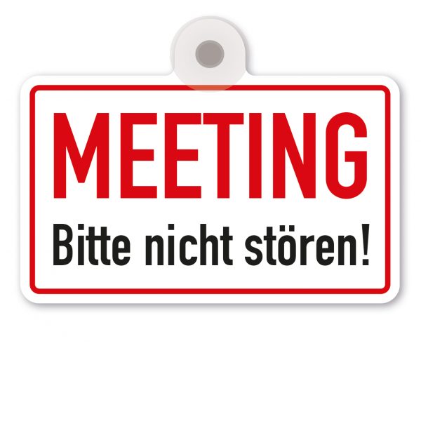 Saugnapfschild Meeting - Bitte nicht stören - für Glastüren und andere glatte Flächen – 200 x 150 mm