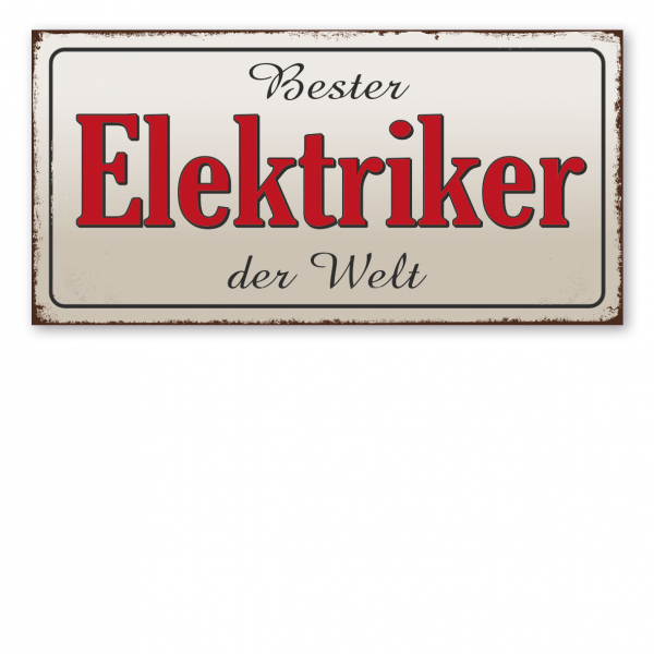 Retroschild / Vintage-Textschild Bester Elektriker der Welt