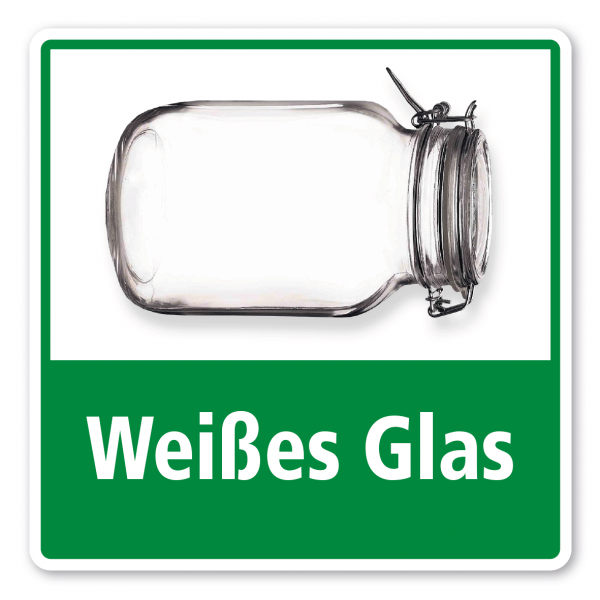 Schild zur Abfallentsorgung - Recycling Weißes Glas