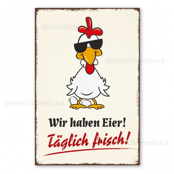 Retro Schild Wir haben Eier - Täglich frisch - Hühnerschild