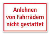 Textschild Anlehnen von Fahrrädern nicht gestattet Textschild Anlehnen von Fahrrädern nicht gestattet