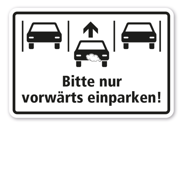 Schild Bitte nur vorwärts einparken - mit Symbol