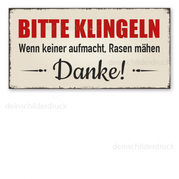 Schönes Retroschild Bitte klingeln. Wenn keiner aufmacht, Rasen mähen - Danke