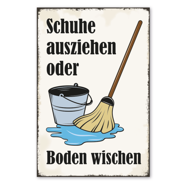 Retro Schild Schuhe ausziehen oder Boden wischen