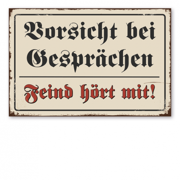 Retroschild / Vintage-Schild Vorsicht bei Gesprächen - Feind hört mit