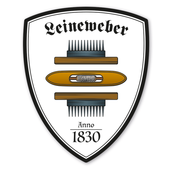 Zunftwappen Leineweber - Weber mit Zunftnamen, Gründungsjahr oder Ihrem Wunschtext - Maibaumschild - Wappen W