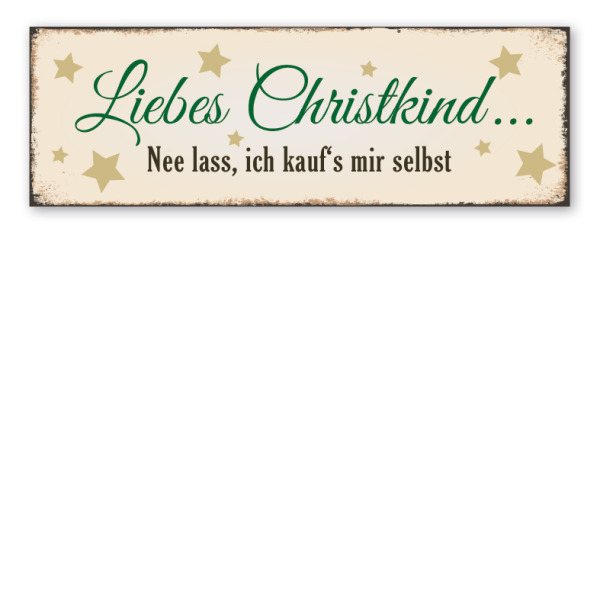 Retroschild Liebes Christkind - nee lass, ich kauf's mir selbst