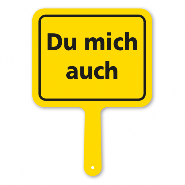 Originelles Formschild – Du mich auch – Textschild