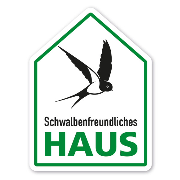 Tierschutzschild - Hausschild Schwalbenfreundliches Haus in zwei Farbvarianten