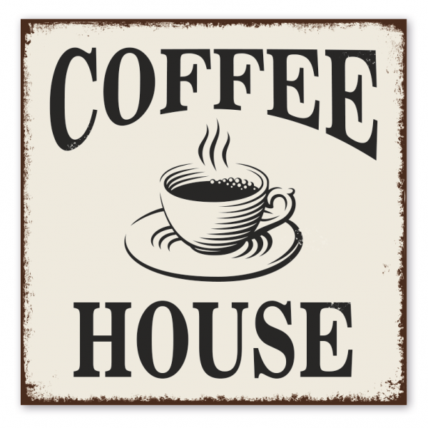 Vintage Kaffeeschild Coffee House - mit Tasse