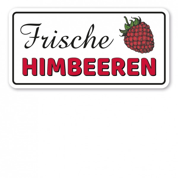 Obstschild / Hofschild Frische Himbeeren - Verkaufsschild