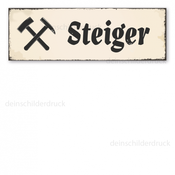 Bergbauschild Steiger - mit Bergbausymbol - in Retro-Ausführung