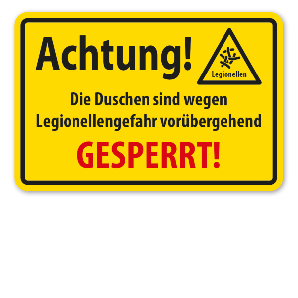 Warnschild Achtung Die Duschen sind wegen Legionellengefahr vorübergehend gesperrt