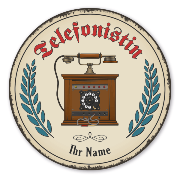Maibaumschild / Festschild mit Zunftwappen Telefonistin - mit Zunftnamen, Ihrem Ortsnamen oder Wunschtext - Rundes Wappen - Retro