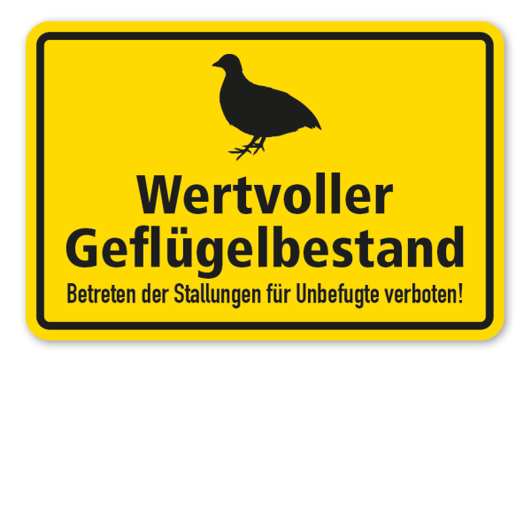 Hinweisschild Wertvoller Geflügelbestand - Wachtel - Betreten der Stallungen für Unbefugte verboten