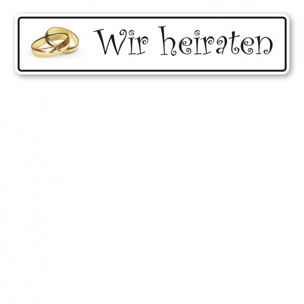 Hochzeitsschild Wir heiraten – mit goldenen Ringen