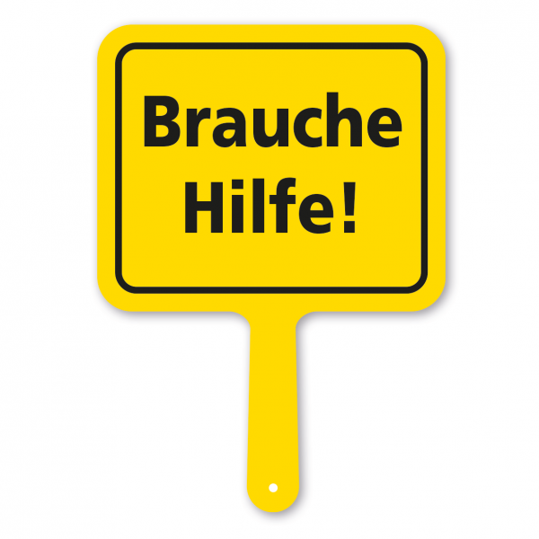 Originelles Formschild – Brauche Hilfe – Textschild