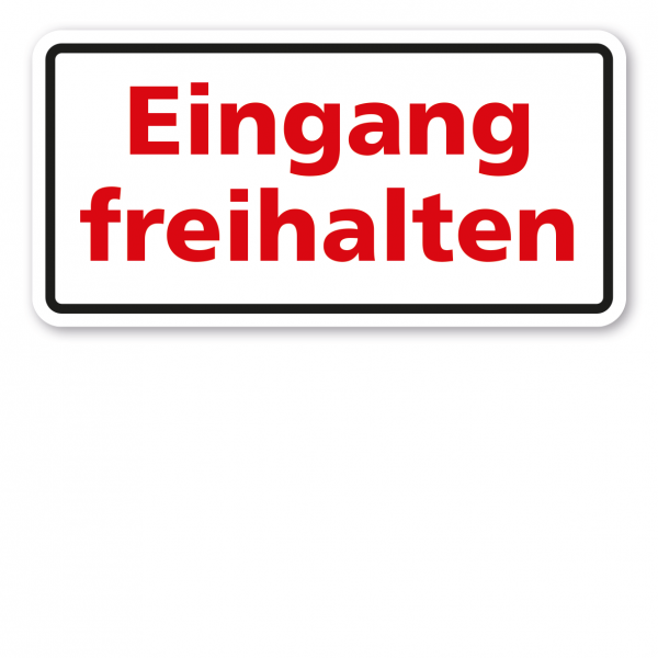 Textschild Eingang freihalten