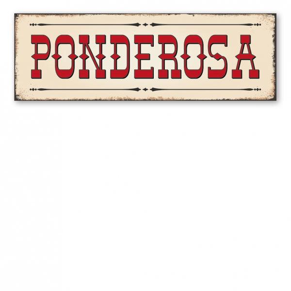 Retroschild / Vintage-Schild Ponderosa