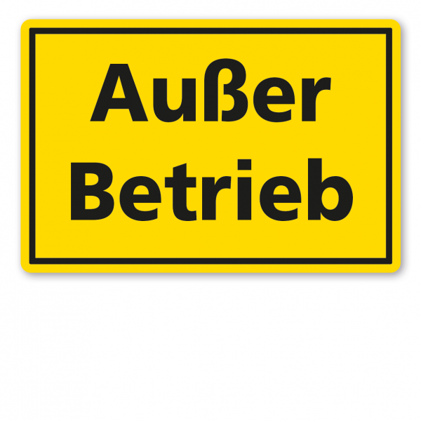 Warnschild / Textschild Außer Betrieb