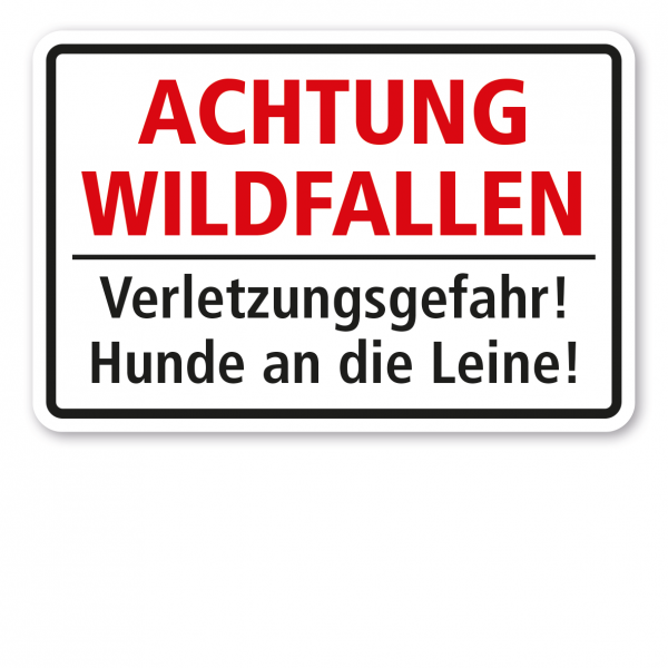 Jagdschild Achtung Wildfallen. Verletzungsgefahr. Hunde an die Leine