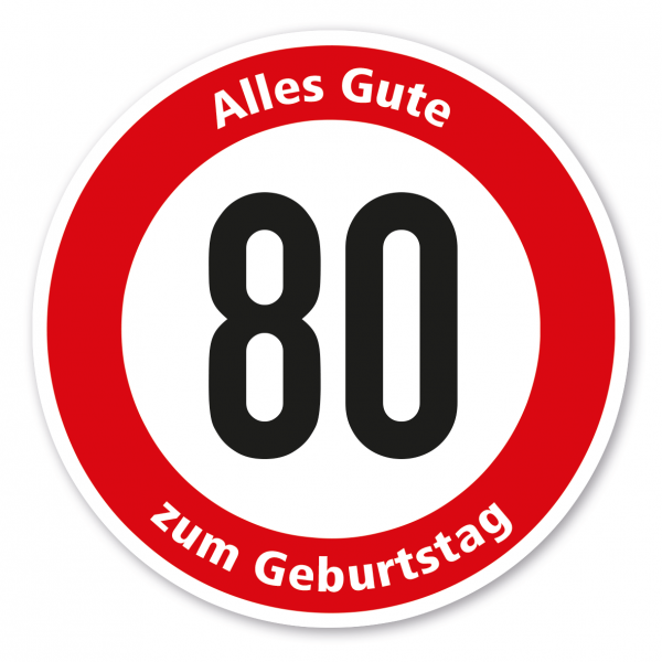 Verkehrsschild Alles Gute zum Geburtstag - 80 Jahre – FUN-VZ-23