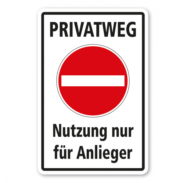 Verkehrsschild Privatweg - Nutzung nur für Anlieger - Kombi