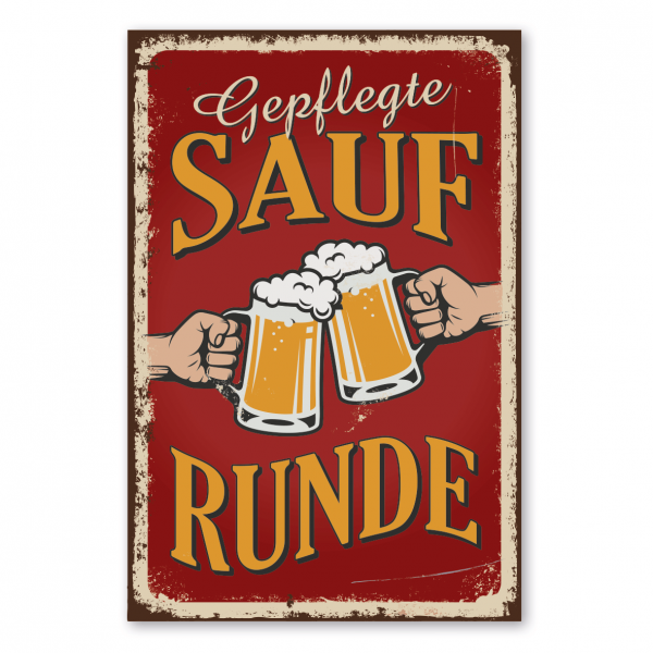 Retroschild / Vintage-Schild Gepflegte Saufrunde