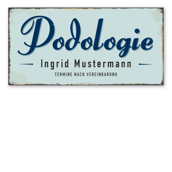 Retro Schild Podologie - mit Ihrem Namen oder Wunschtext