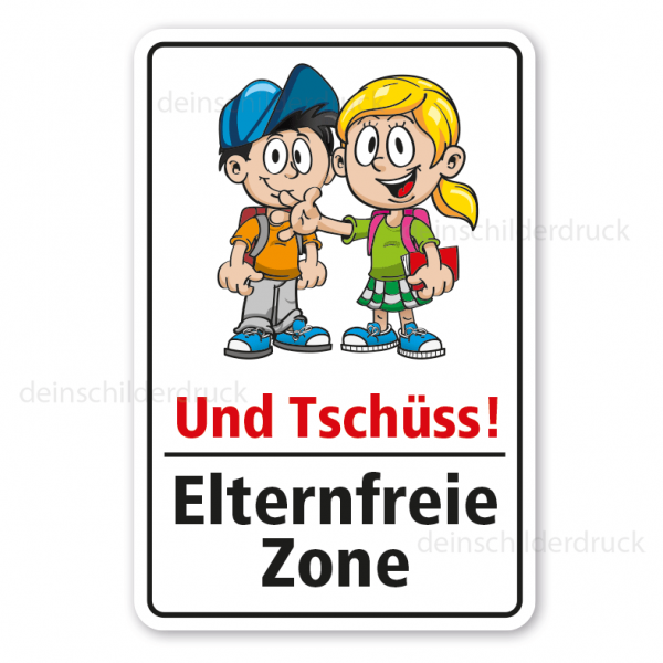 Schild Und Tschüss - Elternfreie Zone - Schilderserie SP-01