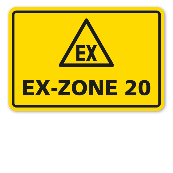 Warnschild Achtung EX-Zone 20