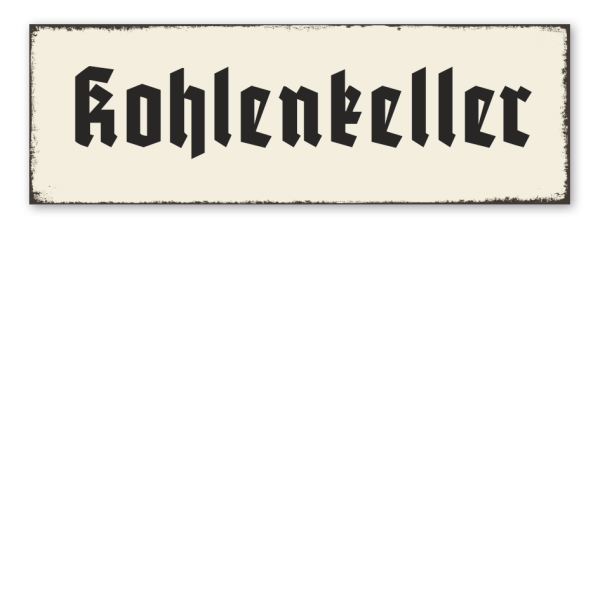 Retroschild Kohlenkeller