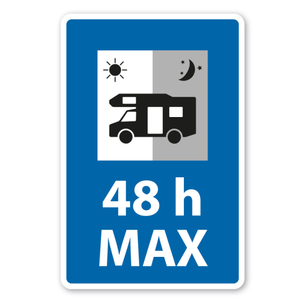 Parkplatzschild - Wohnmobile - Max 48 h – mit großem Piktogramm - Verkehrsschild