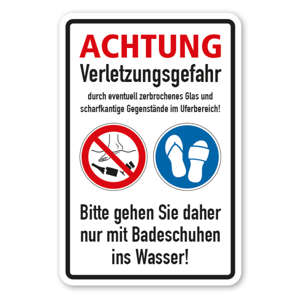 Verbotsschild Achtung Verletzungsgefahr durch eventuell zerbrochenes Glas und scharfkantige Gegenstände im Uferbereich