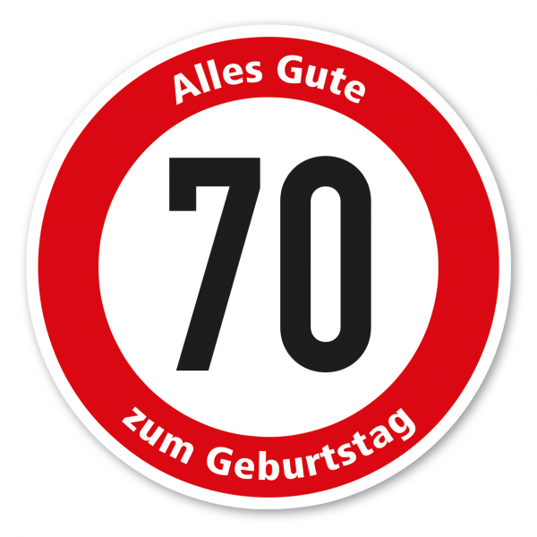 Verkehrsschild Alles Gute zum Geburtstag - 70 Jahre – FUN-VZ-21
