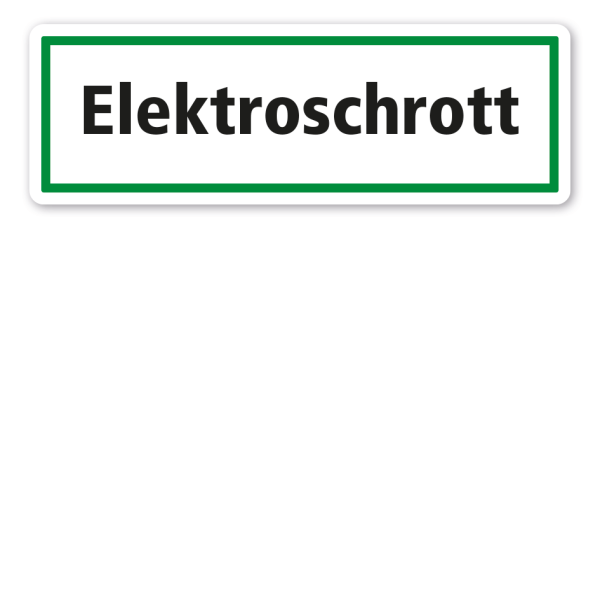 Schild zur Abfallentsorgung - Elektroschrott