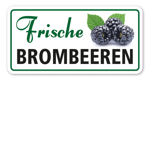 Verkaufsschild Frische Brombeeren