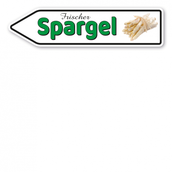 Pfeilschild / Verkaufsschild Frischer Spargel - Hofschild